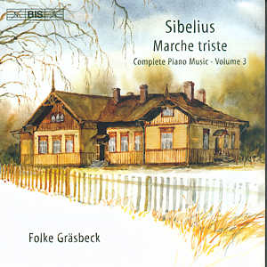 Sibelius Marche triste Complete Piano Music Vol. 3 / BIS