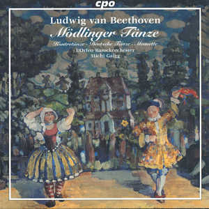 Ludwig van Beethoven, Mödlinger Tänze / cpo