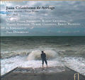 Juan Crisostomo de Arriaga, Vocal Works 1821-1825 / Fuga Libera Juan Crisostomo de Arriaga, Vocal Works 1821-1825 / Fuga Libera