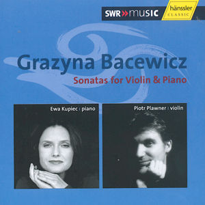 Grazyna Bacewicz, Sonatas for Violin & Piano / SWRmusic