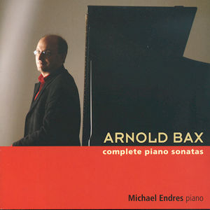 Arnold Bax Complete Piano Sonatas / OehmsClassics