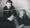 Love Sublime Brad Mehldau and Renée Fleming / Nonesuch