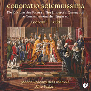 Coronatio solemnissima, Die Krönung des Kaisers Leopold I. (1658) / Christophorus Coronatio solemnissima, Die Krönung des Kaisers Leopold I. (1658) / Christophorus
