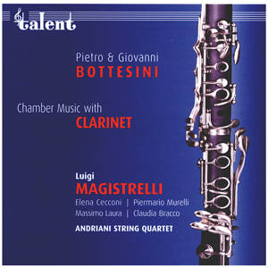 Pietro & Giovanni Bottesini, Chamber Music with Clarinet / Talent