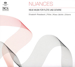 Nuances, Neue Musik für Flöte und Gitarre / NCA Nuances, Neue Musik für Flöte und Gitarre / NCA
