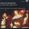 Dietrich Buxtehude, O Gottes Stadt, o güldnes Licht / Carus Dietrich Buxtehude, O Gottes Stadt, o güldnes Licht / Carus