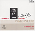 Hans Gál Orgelwerke / NCA Hans Gál Orgelwerke / NCA