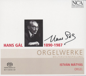 Hans Gál Orgelwerke / NCA Hans Gál Orgelwerke / NCA