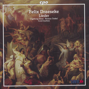 Felix Draeseke Lieder / cpo