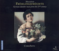 Musikalische Frühlingsfrüchte German chamber music from the 17th century / Pan Classics Musikalische Frühlingsfrüchte German chamber music from the 17th century / Pan Classics