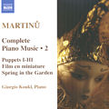 Bohuslav Martinu Complete Paino Music • 2 / Naxos Bohuslav Martinu Complete Paino Music • 2 / Naxos