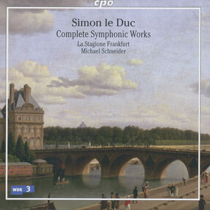 Simon le Duc, Complete Symphonic Works / cpo