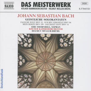 Johann Sebastian Bach, Geistliche Solokantaten / Naxos Johann Sebastian Bach, Geistliche Solokantaten / Naxos