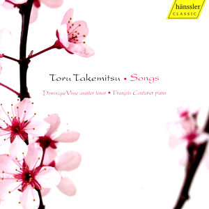 Toru Takemitsu Songs / hänssler CLASSIC