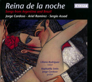Reina de la noche, Songs from Argentina and Brazil / Accent