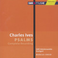 Charles Ives, Sämtliche Psalmvertonungen / SWRmusic Charles Ives, Sämtliche Psalmvertonungen / SWRmusic