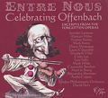 Entre Nous - Celebrating Offenbach, Excerpts from the Forgotten Operas / Opera Rara Entre Nous - Celebrating Offenbach, Excerpts from the Forgotten Operas / Opera Rara