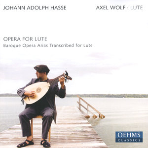 Opera for Lute Baroque Opera Arias Transcribed for Lute / OehmsClassics