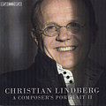 Christian Lindberg, A Composer's Portrait II / BIS Christian Lindberg, A Composer's Portrait II / BIS