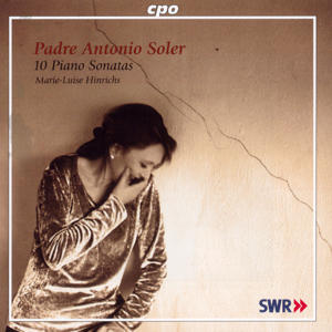 Padre Antonio Soler Piano Sonatas / cpo Padre Antonio Soler Piano Sonatas / cpo