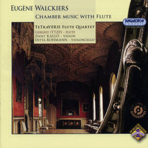 Eugène Walckiers, Chamber Music with Flute / Hungaroton Eugène Walckiers, Chamber Music with Flute / Hungaroton