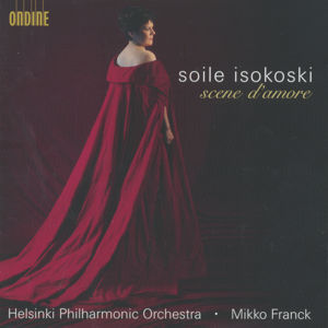 Soile Isokoski Scene d'amour / Ondine Soile Isokoski Scene d'amour / Ondine