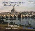 Oboe Concerti at the Dresden Court, Instrumental Music from the Pisendel Collection / Accent Oboe Concerti at the Dresden Court, Instrumental Music from the Pisendel Collection / Accent