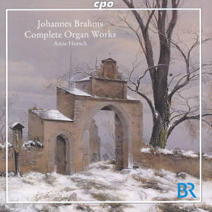 Johannes Brahms Complete Organ Works / cpo