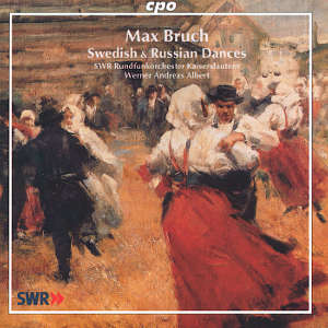 Max Bruch, Swedish & Russian Dances / cpo