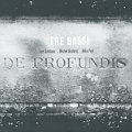 Tre Bassi De profundis / Carpe Diem Tre Bassi De profundis / Carpe Diem