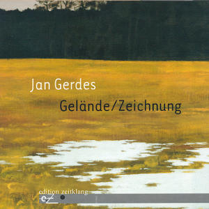 Jan Gerdes, Gelände/Zeichnung / edition zeitklang Jan Gerdes, Gelände/Zeichnung / edition zeitklang