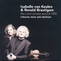 Isabelle van Keulen & Ronald Brautigam The Violin Sonata Around 1900 / Challenge Classics Isabelle van Keulen & Ronald Brautigam The Violin Sonata Around 1900 / Challenge Classics
