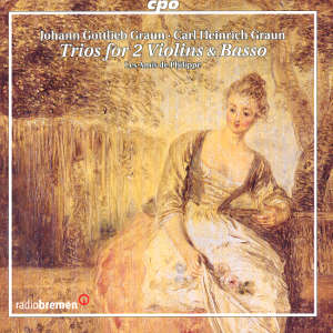 Johann Gottlieb Graun/Carl Heinrich Graun Trios for 2 Violins & Basso / cpo