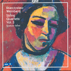 Mieczyslaw Weinberg, String Quartets Vol. 3 / cpo Mieczyslaw Weinberg, String Quartets Vol. 3 / cpo