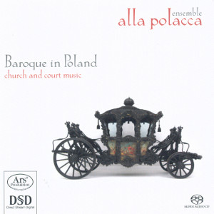 Baroque in Poland, Church and Court Music / Ars Produktion Baroque in Poland, Church and Court Music / Ars Produktion