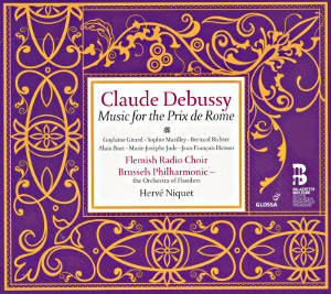 Claude Debussy, Music for the Prix de Rome / Glossa Claude Debussy, Music for the Prix de Rome / Glossa