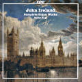 John Ireland Complete Organ Works / cpo John Ireland Complete Organ Works / cpo