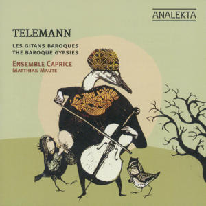 Telemann, Les Gitans Baroque - The Baroque Gypsies / Analekta