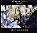 Gabriel Fauré Barcarolles / Alpha Productions