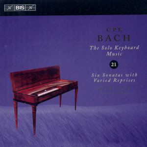 C.P.E. Bach, Solo Keyboard Music Vol. 21 / BIS C.P.E. Bach, Solo Keyboard Music Vol. 21 / BIS