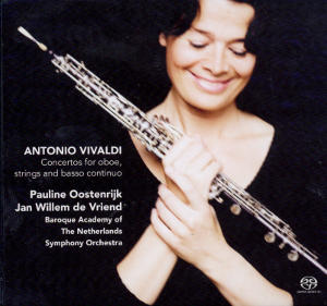 Antonio Vivaldi Concertos for oboe, strings and basso continuo / Challenge Classics