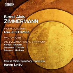 Bernd-Alois Zimmermann - Die Soldaten (vocal Symphony) / Ondine