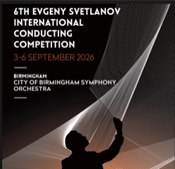 Der 6. Internationale Evgeny Svetlanov Dirigierwettbewerb findet vom 3.-6. September in Birmingham statt.